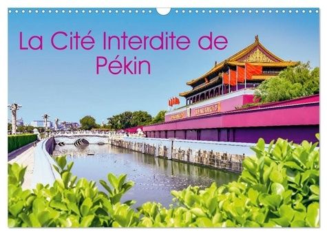 Emprunter La Cité interdite de Pékin (Calendrier mural 2024 DIN A3 vertical), CALVENDO calendrier mensuel. Le livre