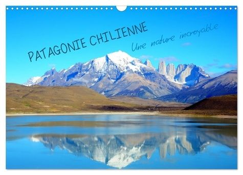 Emprunter Patagonie Chilienne (Calendrier mural 2024 DIN A3 vertical), CALVENDO calendrier mensuel. La Patagon livre