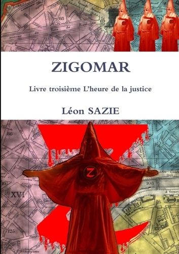 Emprunter ZIGOMAR Livre troisième L'heure de la justice livre
