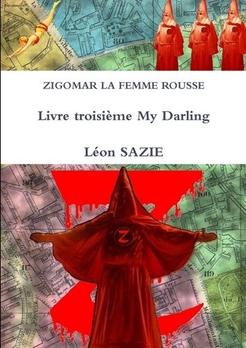Emprunter ZIGOMAR LA FEMME ROUSSE Livre troisième My Darling livre