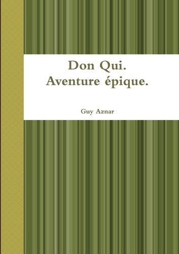 Emprunter Don Qui.Aventure épique. livre