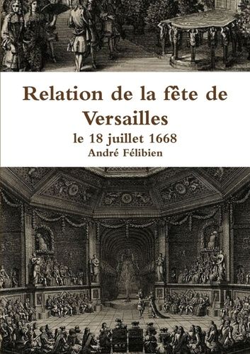 Emprunter Relation de la fête de Versailles, le 18 juillet 1668 livre