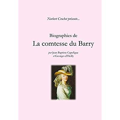 Emprunter Biographies de la comtesse du Barry livre