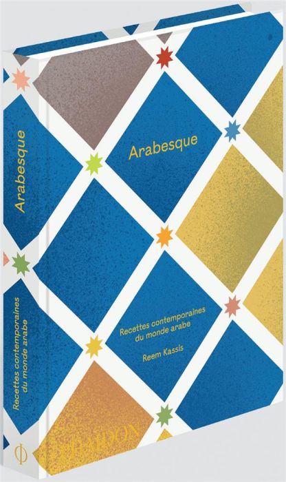 Emprunter Arabesque. Recettes contemporaines du monde arabe livre
