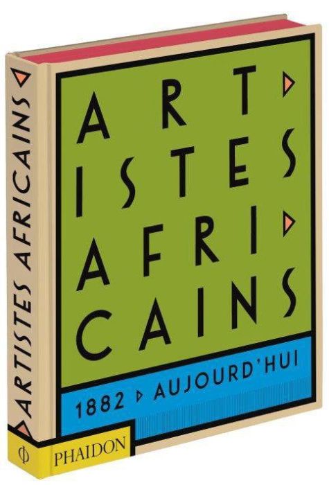 Emprunter Artistes Africains. De 1882 à aujourd'hui livre