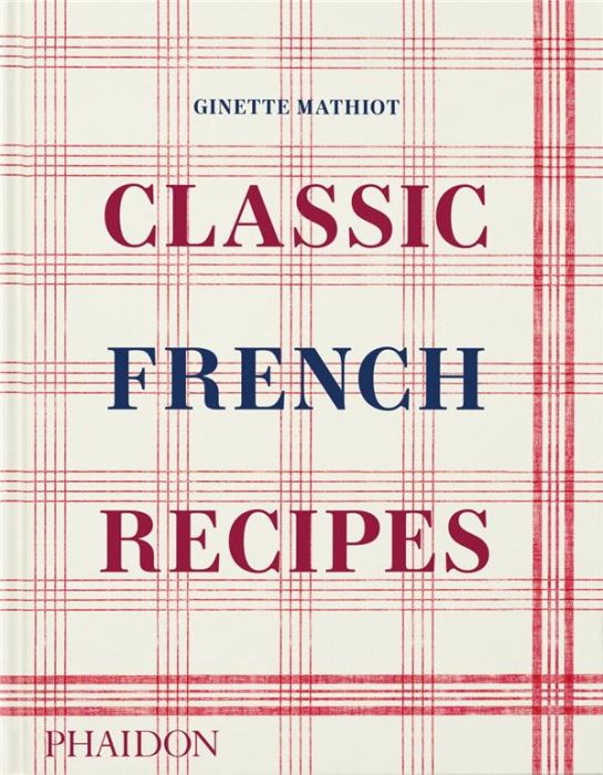 Emprunter CLASSIC FRENCH RECIPES - ILLUSTRATIONS, COULEUR livre