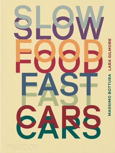 Emprunter Slow Food Fast Cars livre