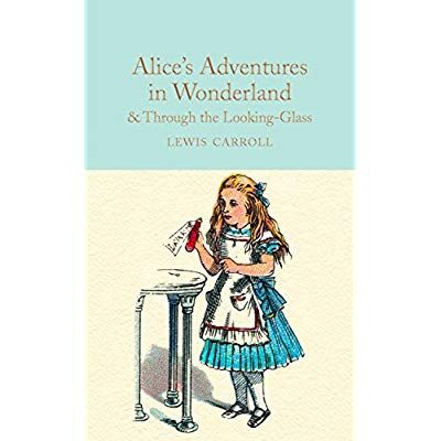 Emprunter Alice In Wonderland and Through The Looking Glass (Collector's Library) livre