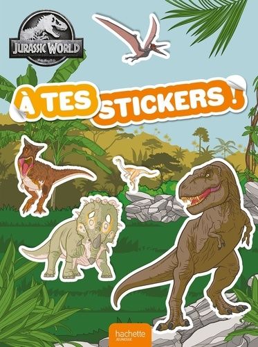 Emprunter Jurassic World, A tes stickers ! livre