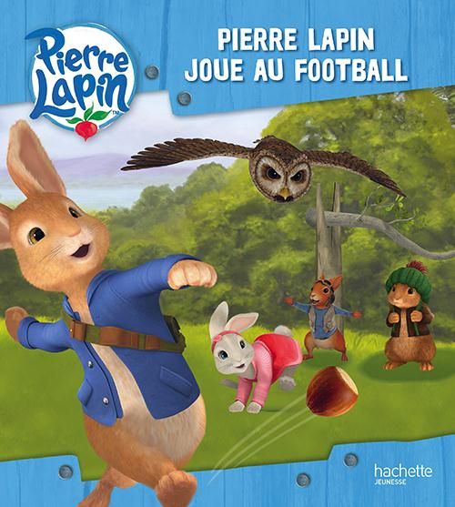 Emprunter Pierre Lapin joue au football livre