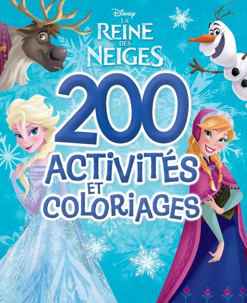 Emprunter 200 activités et coloriages La reine des neiges livre