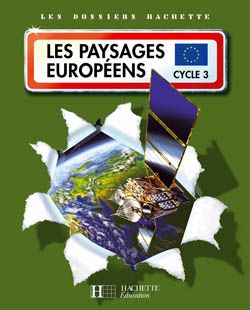 Emprunter Les paysages européens. Cycle 3 livre