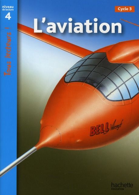 Emprunter L'aviation. Niveau de lecture 4 Cycle 3 livre