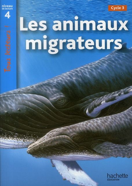Emprunter Les animaux migrateurs. Niveau de lecture 4 Cycle 3 livre
