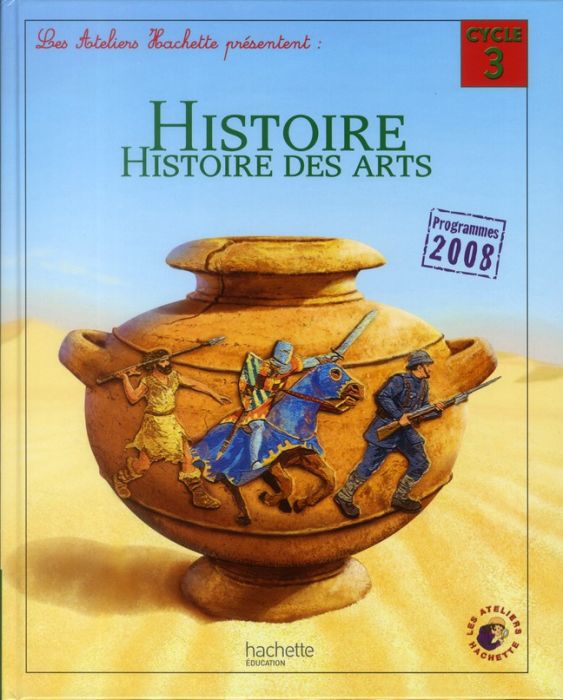 Emprunter Histoire, histoire des arts. Cycle 3 programmes 2008 livre