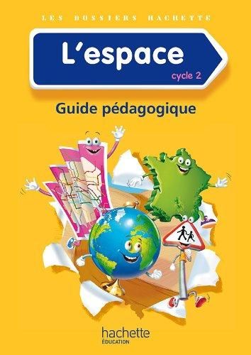 Emprunter L'espace cycle 2. Guide pédagogique livre