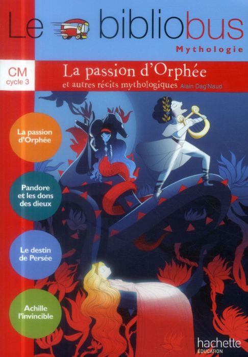 Emprunter Le Bibliobus n° 37 CM : La passion d'Orphée et autres récits mythologiques livre