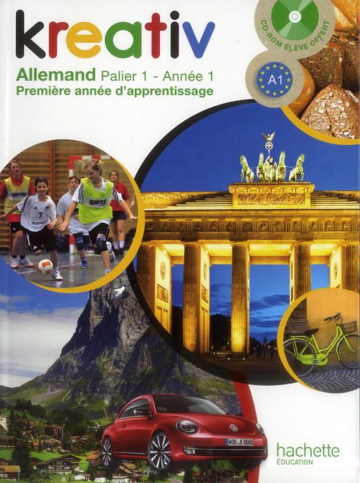 Emprunter Kreativ Allemand palier 1, année 1. Edition 2013. Avec 1 CD-ROM livre