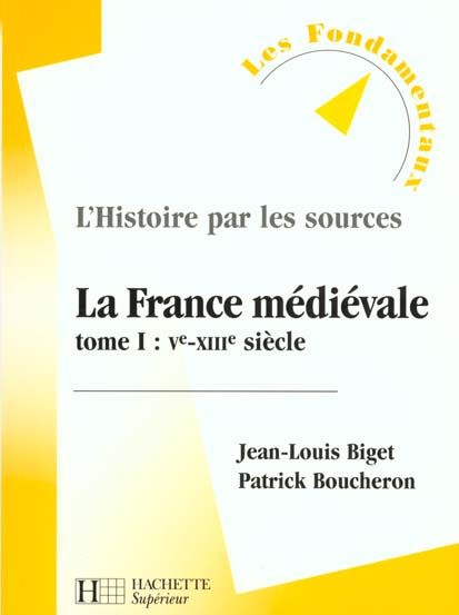 Emprunter LA FRANCE MEDIEVALE. Tome 1, Vème-XIIIème siècle livre
