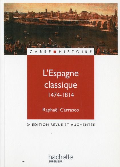 Emprunter L'Espagne classique 1474-1814. 3e édition revue et augmentée livre