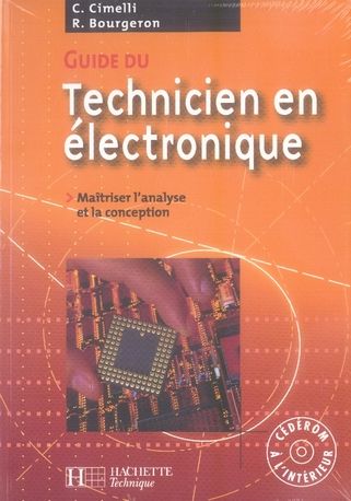 Emprunter Guide du technicien en électronique. Pour maîtriser l'analyse et la conception, Edition 2007-2008, a livre