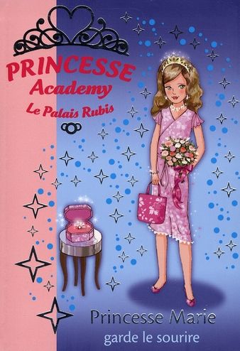 Emprunter Princesse Academy - Le Palais Rubis Tome 18 : Princesse Marie garde le sourire livre