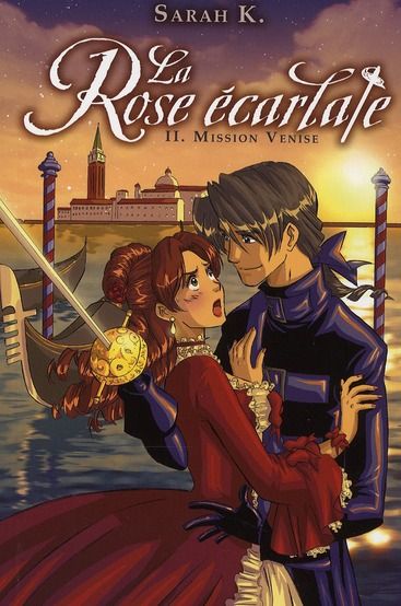 Emprunter La Rose écarlate Tome 2 : Mission Venise livre