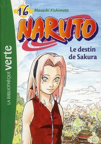 Emprunter Naruto Tome 16 : Le destin de Sakura livre