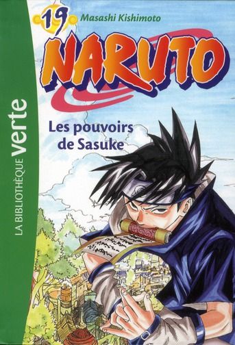 Emprunter Naruto Tome 19 : Les pouvoirs de Sasuke livre