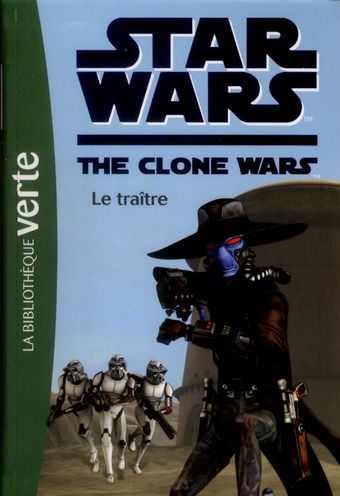 Emprunter Star Wars The Clone Wars Tome 11 : Le traitre livre