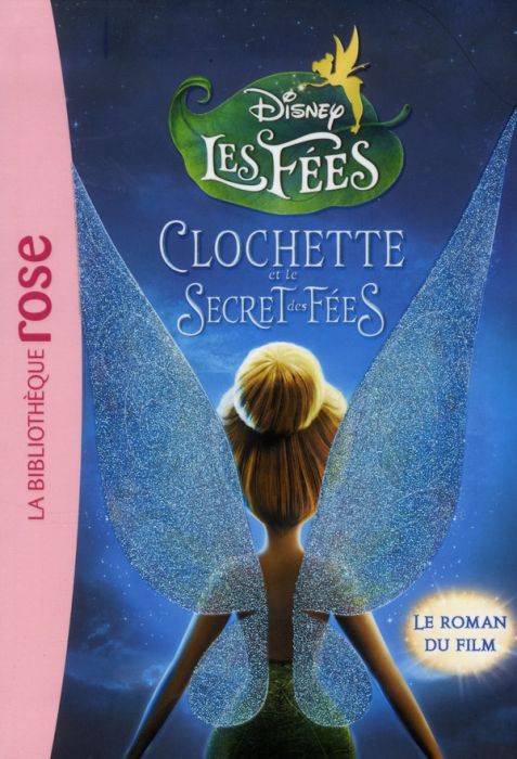 Emprunter Clochette et le secret des fées livre