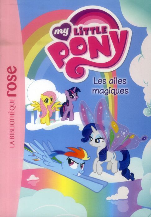 Emprunter My little pony/7/Les ailes magiques livre