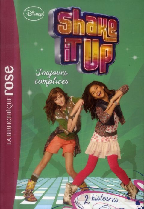 Emprunter Shake it up/4/Toujours complices livre