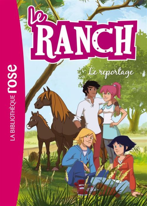 Emprunter Le ranch Tome 10 : Le reportage livre