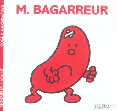 Emprunter Monsieur Bagarreur livre