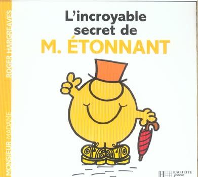 Emprunter L'incroyable secret de Monsieur Etonnant livre