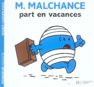 Emprunter Monsieur Malchance part en vacances livre