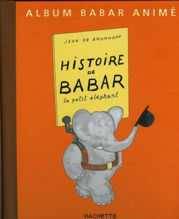 Emprunter Histoire de Babar. Le petit éléphant livre