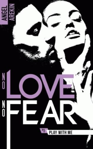 Emprunter No love No fear Tome 1 : Play with me livre