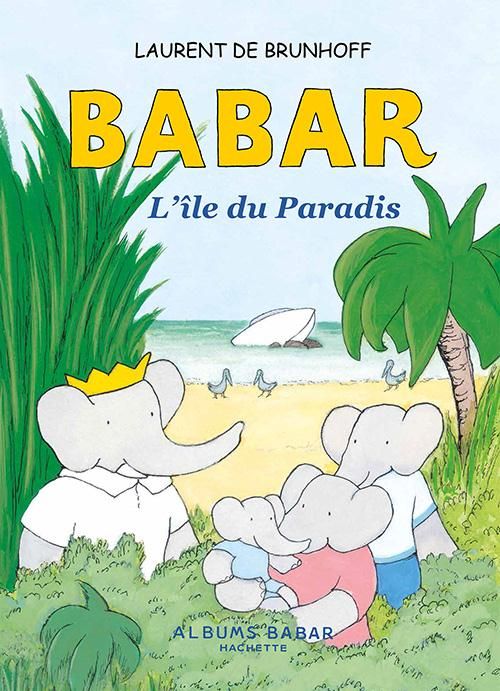 Emprunter Babar : L'île du paradis livre