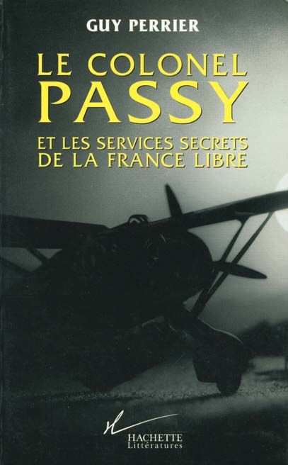 Emprunter Le colonel Passy et les services secrets de la France libre livre