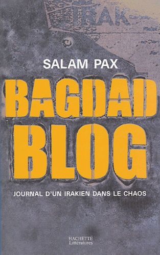 Emprunter Bagdad Blog. Journal d'un Irakien dans le chaos livre