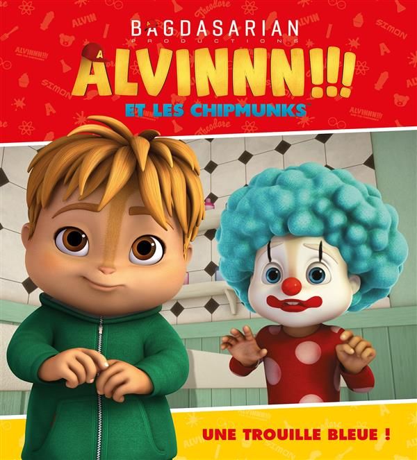 Emprunter Alvin et les Chipmunks : Une trouille bleue ! livre