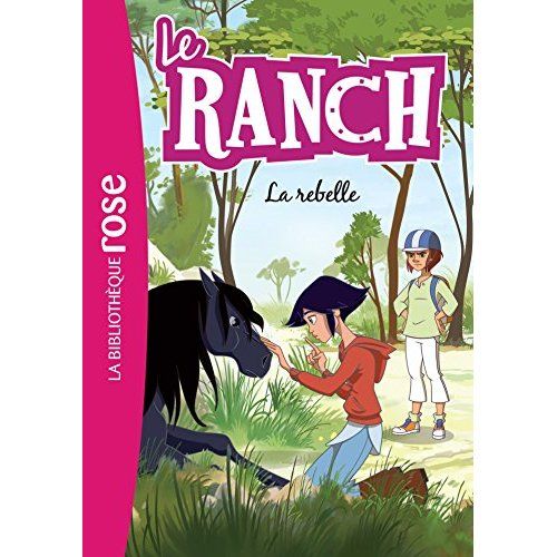 Emprunter Le ranch Tome 12 : La rebelle livre