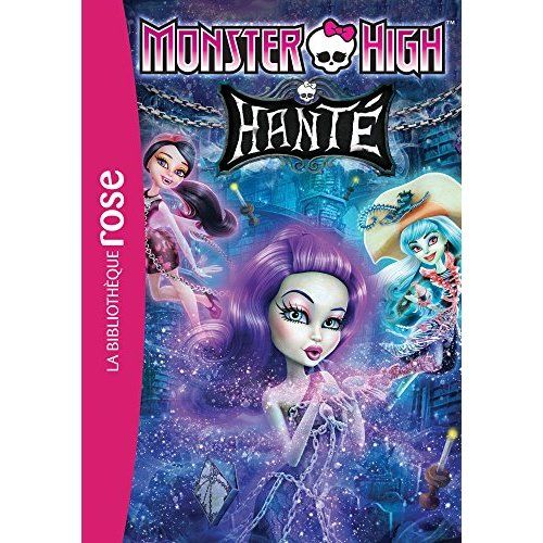 Emprunter Monster High Tome 5 : Hanté livre