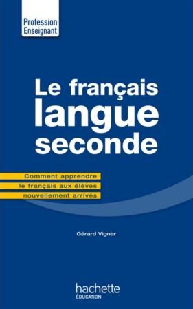 Emprunter Le français langue seconde. 2e édition livre