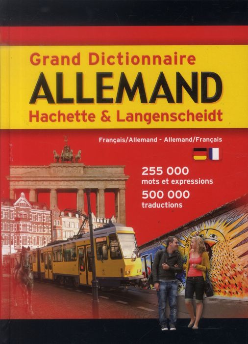 Emprunter Grand dictionnaire allemand Hachette & Langenscheidt. Dictionnaire français-allemand et allemand-fra livre