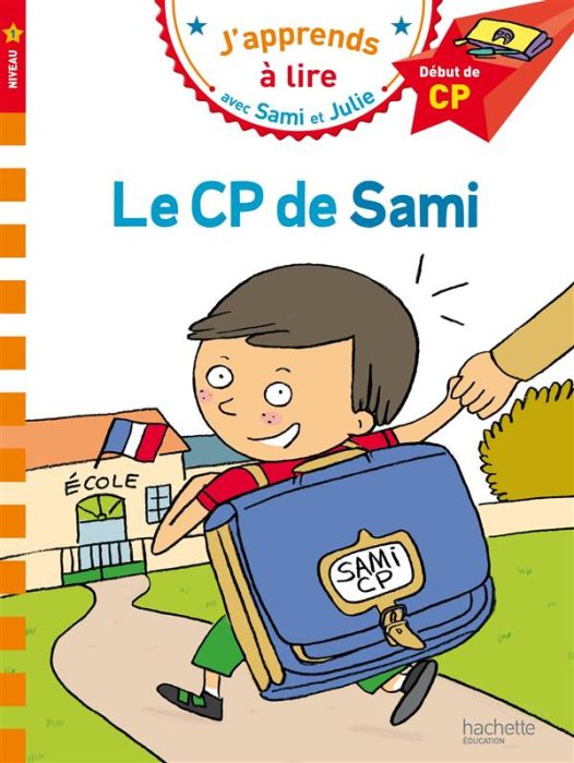Emprunter J'apprends à lire avec Sami et Julie : Le CP de Sami. Début de CP, niveau 1 livre