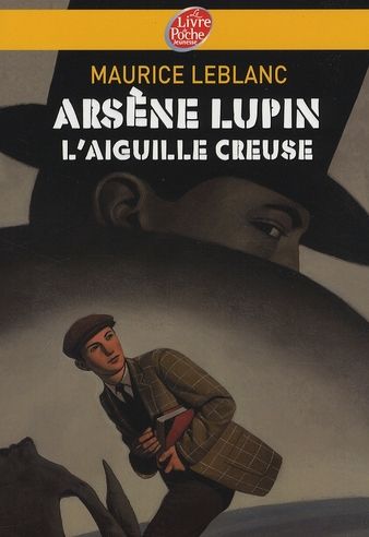 Emprunter Arsène Lupin : L'aiguille creuse livre