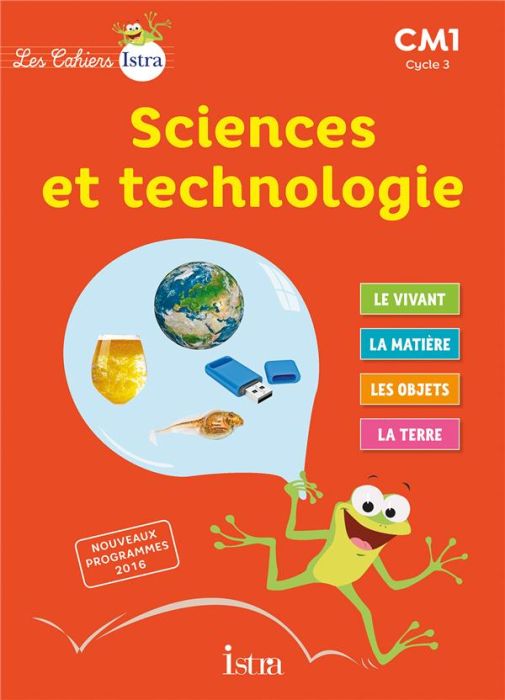 Emprunter Sciences et technologie CM1 Cycle 3 Les Cahiers Istra. Edition 2016 livre